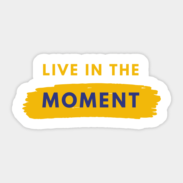 Live In The Moment Sticker by CoreDJ Sherman